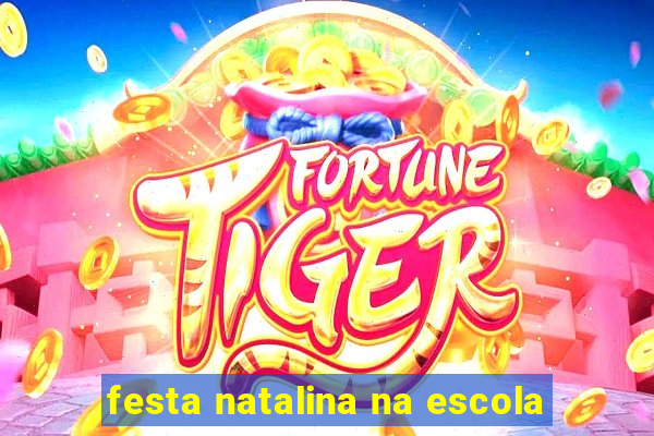 festa natalina na escola